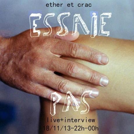 Ether et Crac! Essaie Pas 18 novembre 2013 Essaie Pas ec