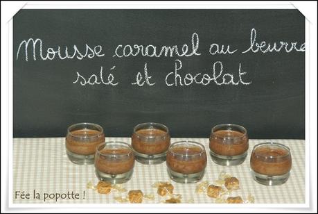 Mousse chocolat et caramel au beurre salé mousse choco