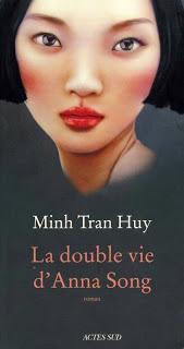 La double vie d'Anna Song (de Minh Tran Huy)