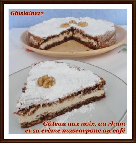 Gâteau aux noix, au rhum et sa crème mascarpone au café Gâteau aux noix, au rhum et sa crème mascarpone au café