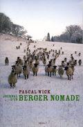 Journal d'un berger nomade Pascal Wick