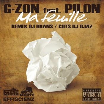 G-ZON FEAT. PILON - MA FEUILLE (REMIX DJ BRANS / CUTS DJ DJAZ) G-ZON FEAT. PILON - MA FEUILLE (REMIX DJ BRANS / CUTS DJ DJAZ)