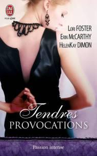 Tendres Provocations - Lori Foster - Erin McCarthy- HelenKay Dimon
