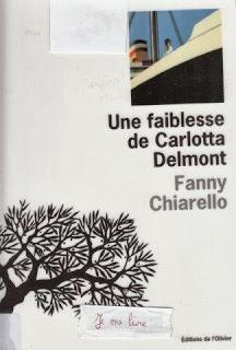 Une faiblesse de Carlotta Delmont - Fanny Chiarello ***