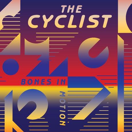 The Cyclist Bones In Motion Les 5 meilleurs albums de musique électronique de 2013