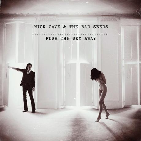 nick cave the bad seeds push the sky away Les 25 meilleurs albums de 2013