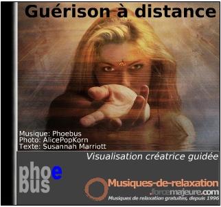 Guérison à distance: exercice de visualisation guidée Guérison à distance: exercice de visualisation guidée