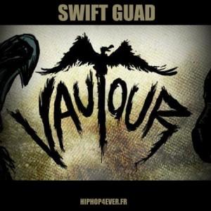 Swift Guad – Vautour [Clip]