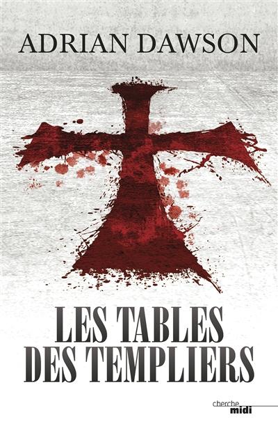 Les Tables des Templiers les tables des templiers