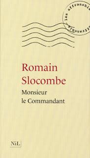 Monsieur le commandant, Romain Slocombe