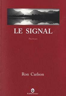 Le signal, Ron Carlson