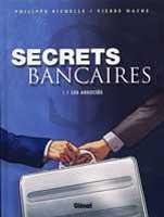Secrets Bancaires - T1.1: Les Associés, par Philippe Richelle, Pierre Wachs