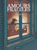 Amours Fragiles - T3: Maria, par Philippe Richelle, Jean-Michel Beuriot
