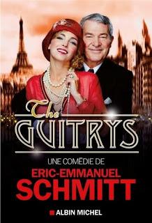 The Guitrys, Eric-Emmanuel Schmitt