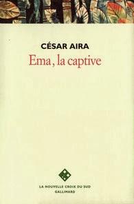 César Aira - Ema, la captive César Aira - Ema, la captive