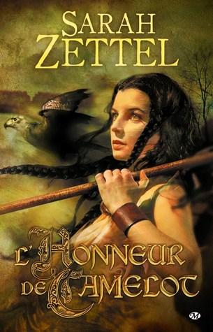 Les Chemins de Camelot T.1 : L'Ombre de Camelot - Sarah Zettel Les Chemins de Camelot T.1 : L'Ombre de Camelot - Sarah Zettel