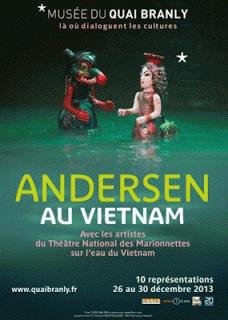 Andersen au Vietnam fin décembre au Quai Branly ... une pure merveille !