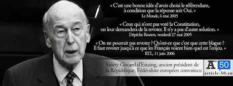 Citation de Giscard sur la constitution européenne qui veut faire revoter les français