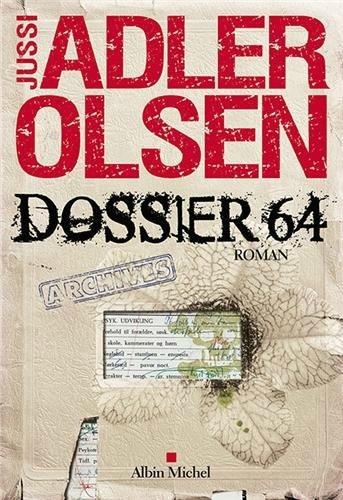 Dossier 64 – Jussi ADLER OLSEN Dossier 64 – Jussi Adler Olsen Lectures de Liliba