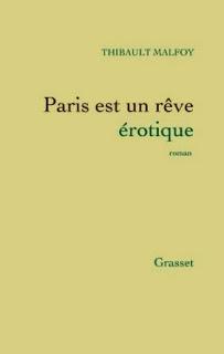 Paris est un rêve érotique, Thibault Malfoy Paris est un rêve érotique, Thibault Malfoy