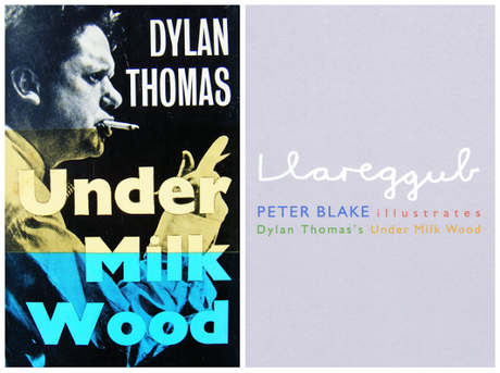 Peter Blake illustrastes Dylan Thomas's Under Milk Wood Peter Blake illustrastes Dylan Thomas's Under Milk Wood