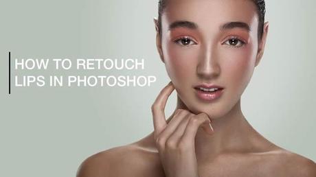 howto retouch lips in photoshop Retouche des lèvres dans Photoshop avec Michael Woloszynowicz 