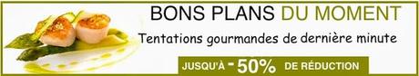 LES BONS PLANS DU MOMENT LES BONS PLANS DU MOMENT