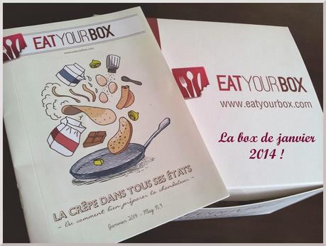[Box] Crêpes Party avec la Eat Your Box de Janvier 2014