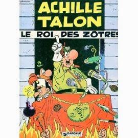 Achille Talon - Le Roi des Zôtres