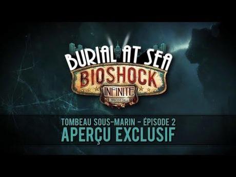 BioShock Infinite – Tombeau sous-marin – Episode 2 : trailer Image de prévisualisation YouTube