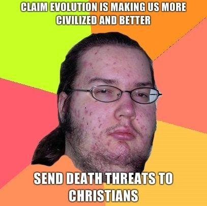 Claim-evolution-is-making-us-more-civilized-and-better-Send-death-threats-to-Christians