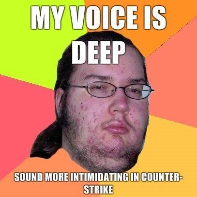 My-voice-is-deep-Sound-more-intimidating-in-Counter-Strike