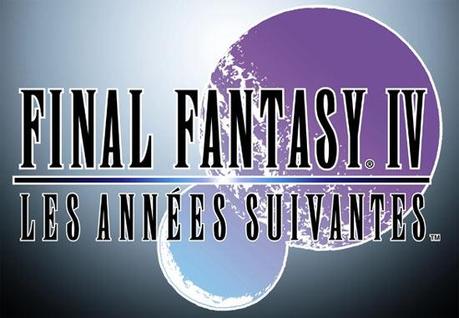 Final Fantasy IV : Les années suivantes à prix réduit !