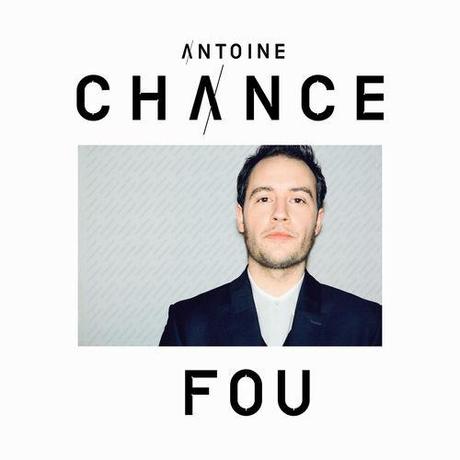 antoince-chance-fou-cover