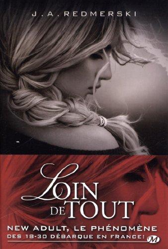 Loin de tout de J.A. Redmerski Loin de tout de J.A. Redmerski