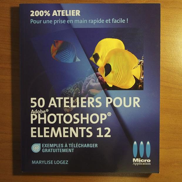 photoshop elements12 200 50 Ateliers pour Photoshop Elements 12