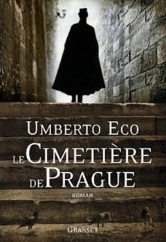 Le cimetière de Prague. Umberto Eco