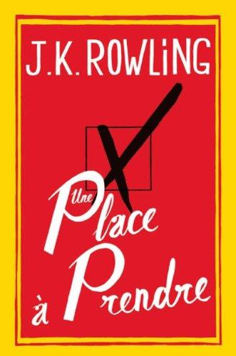 [Livre] Une Place à prendre – J.K. Rowling