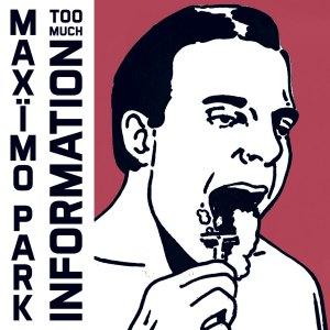 Maximo Park Too Much Information