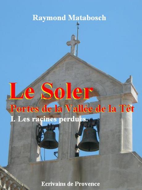 Le Soler, Porte de la vallée de la Têt : Monographie. Tome I Le Soler I de Couverture.jpg