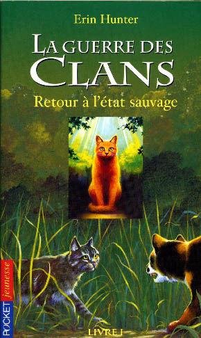 LA GUERRE DES CLANS (TOME 1)