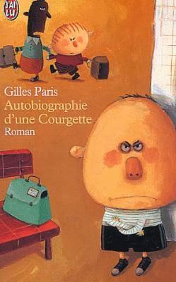 Autobiographie d'une Courgette de Gilles Paris