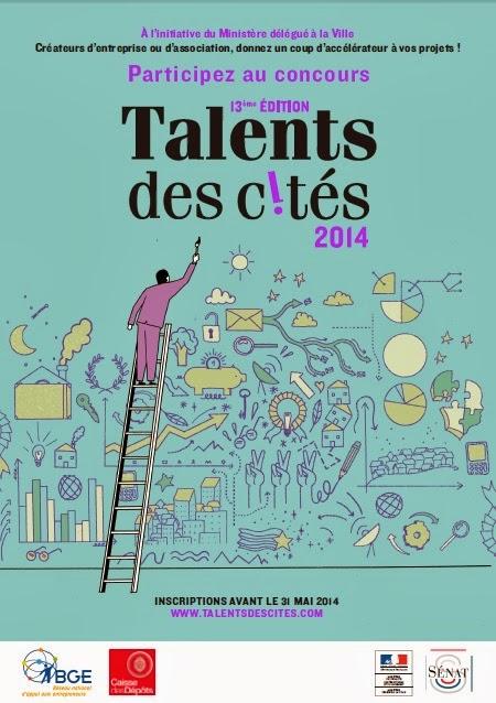 13ème édition Talents des Cités 2014 :  Entrepreneurs des quartiers, à vos projets !