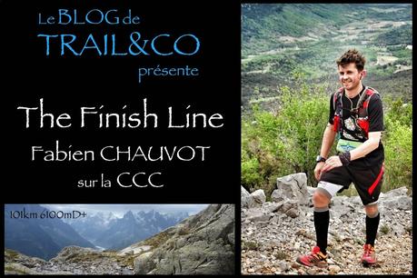 The Finish Line - Fabien Chauvot sur la CCC