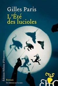 « L'Eté des lucioles » de Gilles Paris