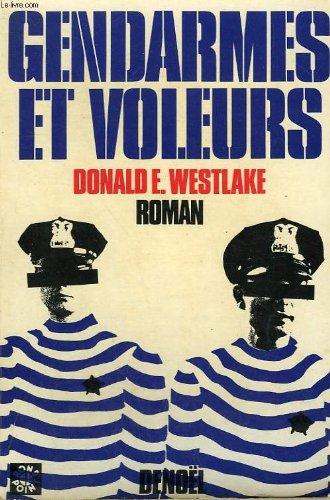 Gendarmes et voleurs - Donald Westlake