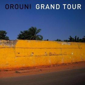 Orouni - Grand Tour