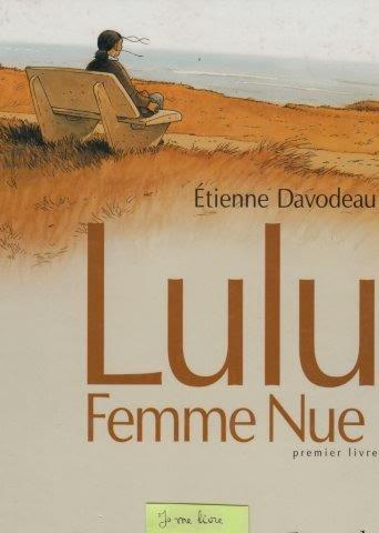 Lulu, femme nue (premier livre) - Etienne Davodeau ****