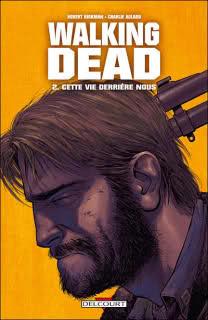Walking dead, tome 2 : cette vie derrière nous de Robert Kirkman Image and video hosting by TinyPic