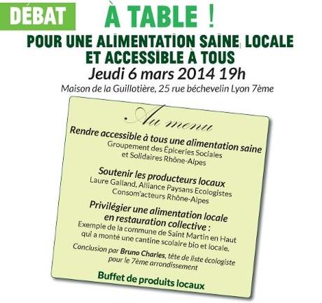 A table : pour une alimentation, saine, locale et accessible à tous. Jeudi 6 mars 2014 à Lyon